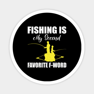 Fishing is my second favorite F-word Magnet